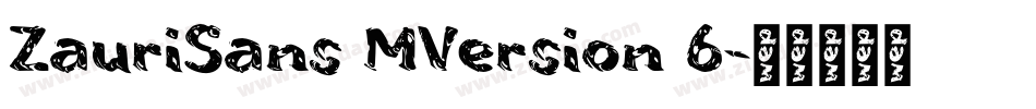 ZauriSans MVersion 6字体转换